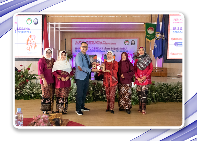 Peringati Hari Ibu Ke – 95, DWP UNDIP Menyelenggarakan Capacity Building Bertema “Ibu Sehat, Cerdas, dan Bijaksana Sebagai Pilar Keluarga dan Bangsa Sejahtera” 1 Peringati Hari Ibu Ke – 95, DWP UNDIP Menyelenggarakan Capacity Building Bertema “Ibu Sehat, Cerdas, dan Bijaksana Sebagai Pilar Keluarga dan Bangsa Sejahtera”