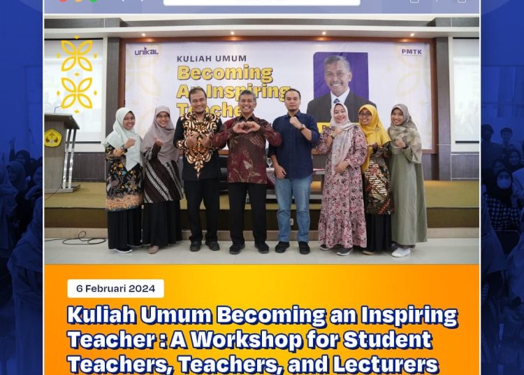 FKIP Unikal Adakan Kuliah Umum Becoming an Inspiring Teacher 1 FKIP Unikal Adakan Kuliah Umum Becoming an Inspiring Teacher