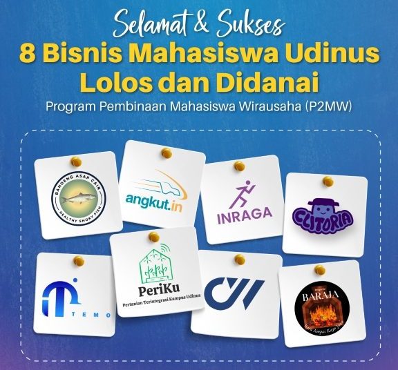 15 Proposal Wirausaha Mahasiswa Udinus Lolos Didanai Pemerin.. 1 15 Proposal Wirausaha Mahasiswa Udinus Lolos Didanai Pemerin..