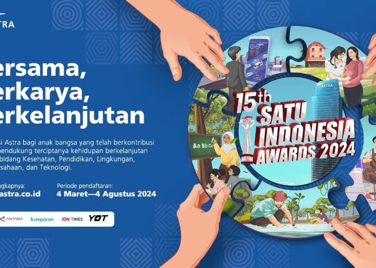 Ajak kontribusi generasi muda dalam pembangunan Indonesia berkelanjutan, Astra buka 15th Satu Indonesia Awards 2024
