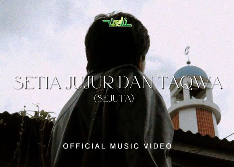 Lirik Lagu Wali - Setia Jujur dan Taqwa (SEJUTA) (Official Music Video NAGASWARA) 1 Lirik Lagu Wali – Setia Jujur dan Taqwa (SEJUTA) (Official Music Video NAGASWARA)