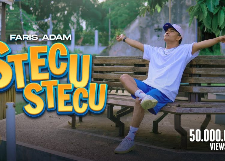 Lirik Lagu FARIS ADAM – STECU STECU (Official Music Video)