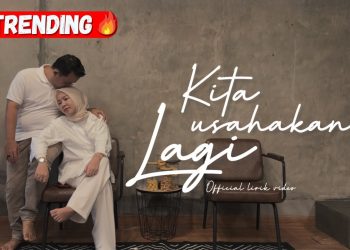Lirik Lagu BATAS SENJA – Kita Usahakan Lagi (Official Lyric Video )