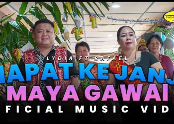 Lirik Lagu Napat Ke Janji Maya Gawai – Lydia Ft Rafael (Official Music Video)