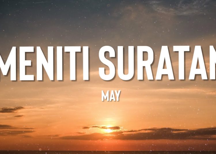 Lirik Lagu May - Meniti Suratan (Video Lirik) 1 Lirik Lagu May – Meniti Suratan (Video Lirik)