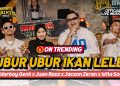 Lirik Lagu UBUR UBUR IKAN LELE – NDARBOY GENK x JUAN REZA x JACSON ZERAN x WITA SOFI (Official Live Music)