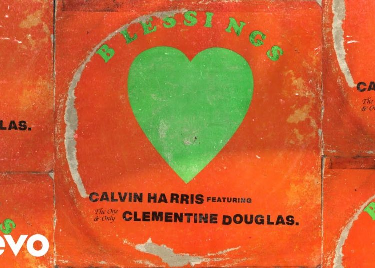 Lirik Lagu Calvin Harris, Clementine Douglas - Blessings (Official Visualiser) 1 Lirik Lagu Calvin Harris, Clementine Douglas – Blessings (Official Visualiser)