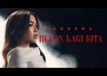 Lirik Lagu Bukan Lagi Kita – Nadeera (Official Music Video)