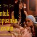 Lirik Lagu Mitty Zasia & Fanny Soegi – Untuk Perempuanku Di Cermin (Live Session)